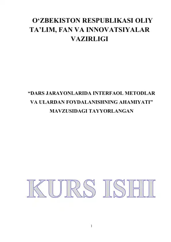 DARS JARAYONLARIDA INTERFAOL METODLAR VA ULARDAN FOYDALANISHNING AHAMIYATI