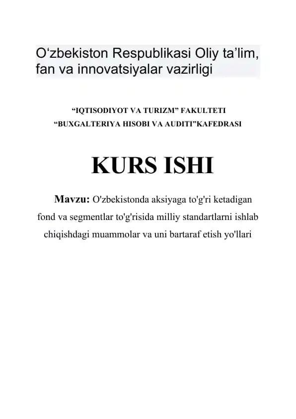 O'zbekistonda aksiyaga to'g'ri ketadigan fond va segmentlar to'g'risida milliy standartlarni ishlab chiqishdagi muammolar va uni bartaraf etish yo'llari