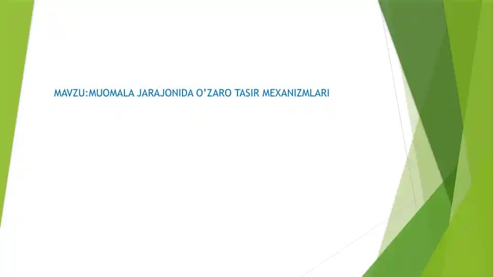 Muomala jarayonida o'zaro tasir mexanizmlari