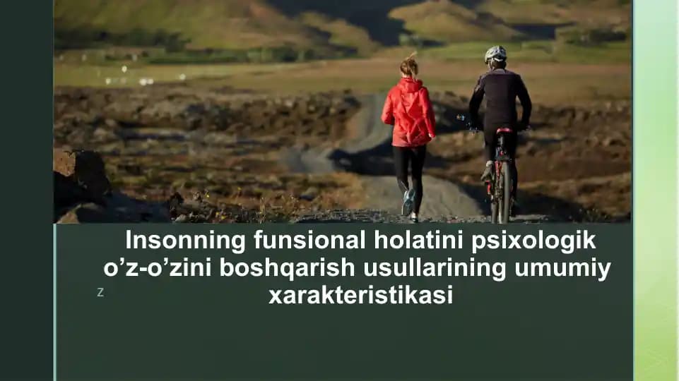 Insonning funsional holatini psixologik o’z-o’zini boshqarish usullarining umumiy xarakteristikasi