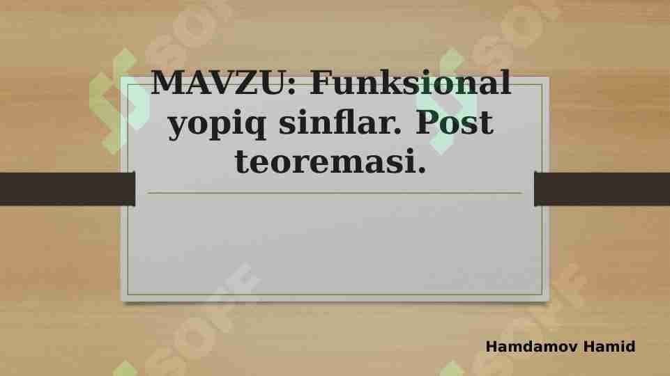 Funksional yopiq sinflar. Post teoremasi