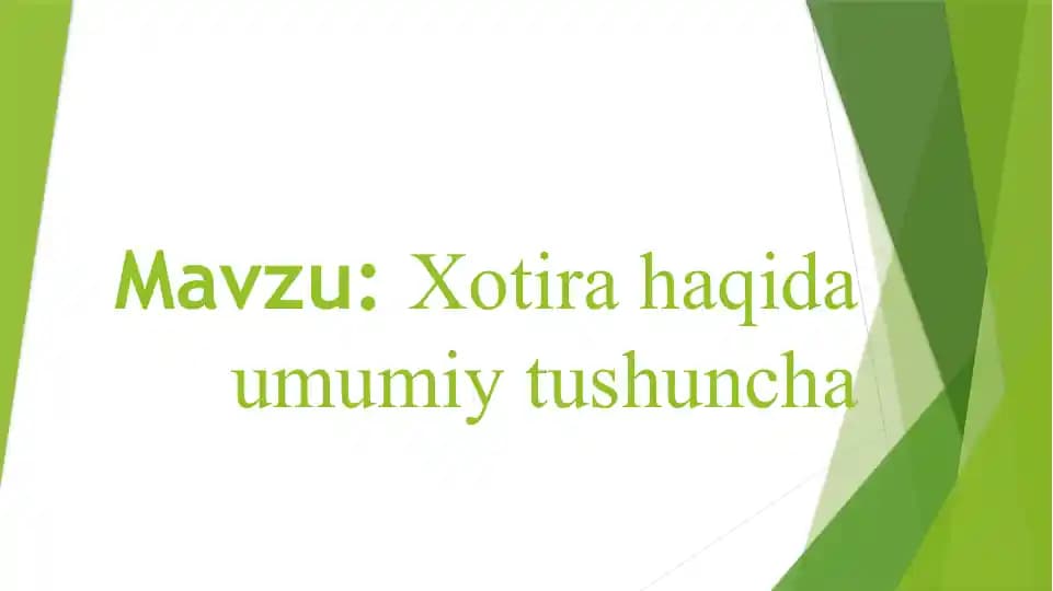Xotira haqida umumiy tushuncha