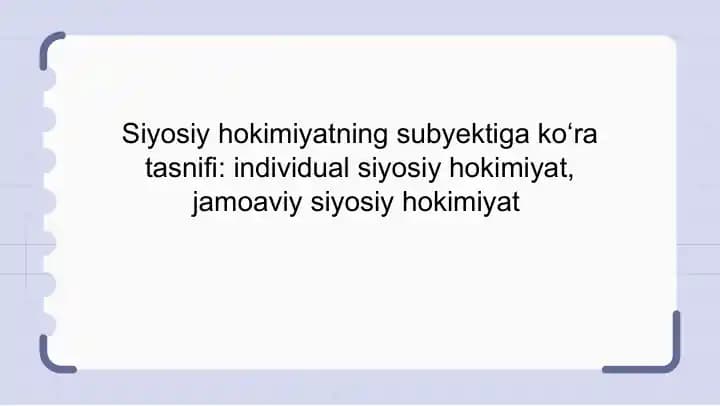 Siyosiy hokimiyatning subyektiga ko‘ra tasnifi individual siyosiy hokimiyat, jamoaviy siyosiy hokimiyat