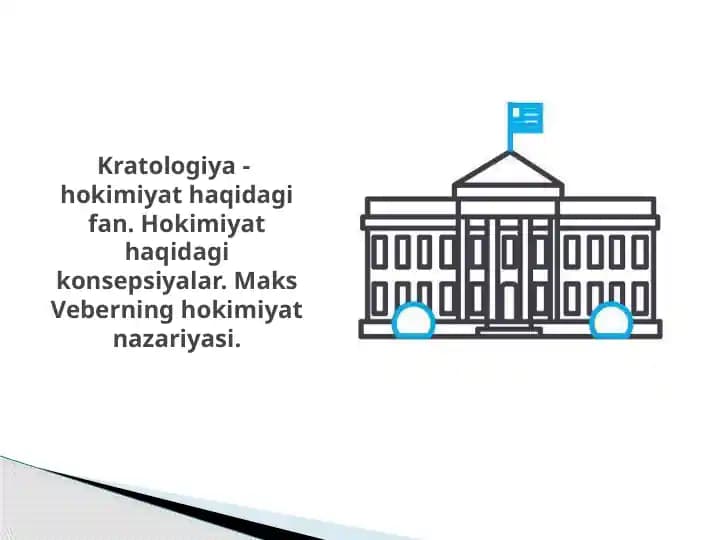 Kratologiya - hokimiyat haqidagi fan. Hokimiyat haqidagi konsepsiyalar. Maks Veberning hokimiyat nazariyasi.