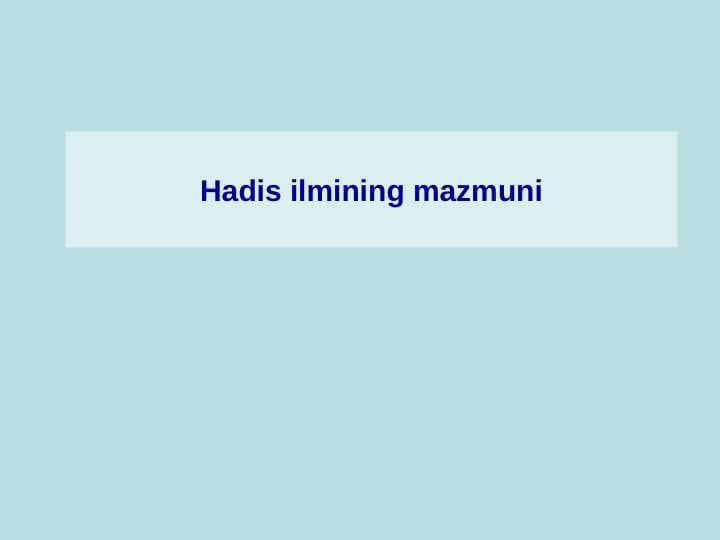 Hadis ilmining mazmuni