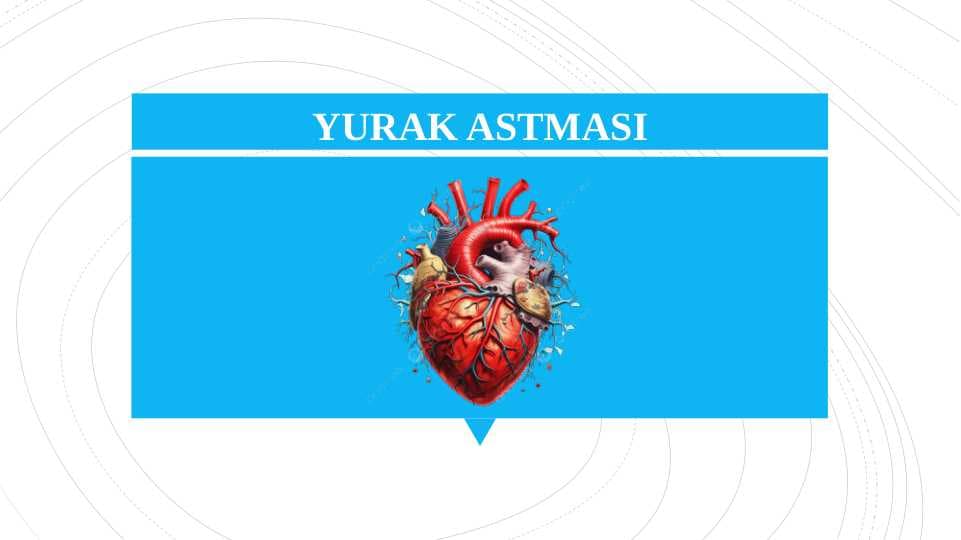 YURAK ASTMASI