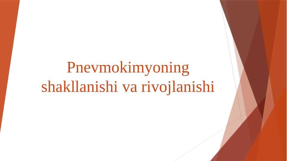 Pnevmokimyoning shakllanishi va rivojlanishi