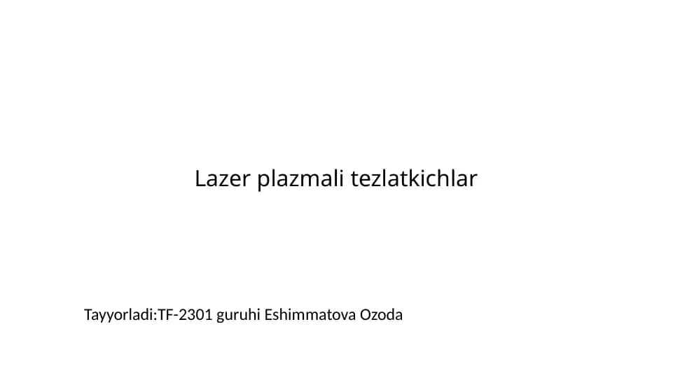 Lazer plazmali tezlatkichlar