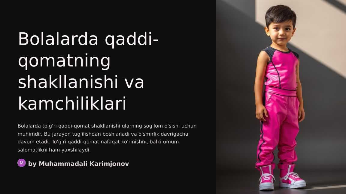 Bolalarda qaddi-qomatning shakllanishi va kamchiliklari