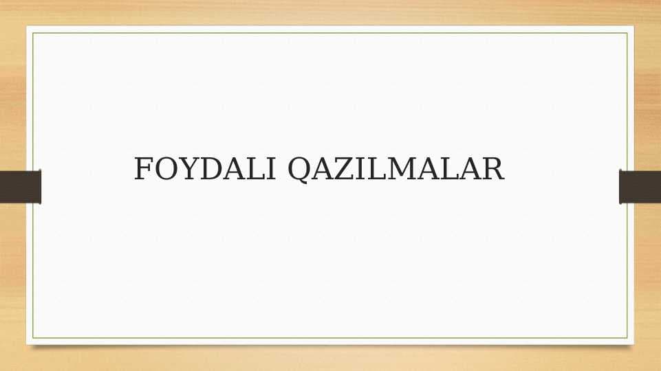 Foydali qazilmalar
