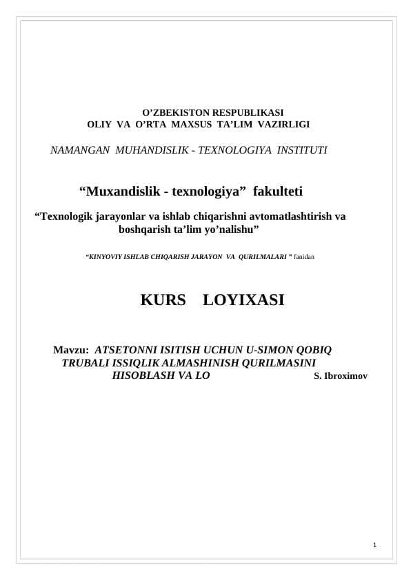 ATSETONNI ISITISH UCHUN USIMON QOBIQ TRUBALI ISSIQLIK ALMASHINISH QURILMASINI HISOBLASH   	VA LOYIHALASH