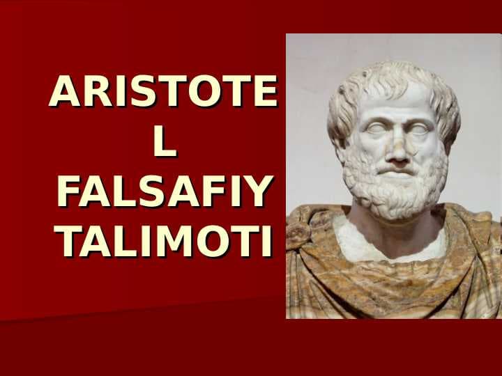 ARISTOTEL FALSAFIY TALIMOTI