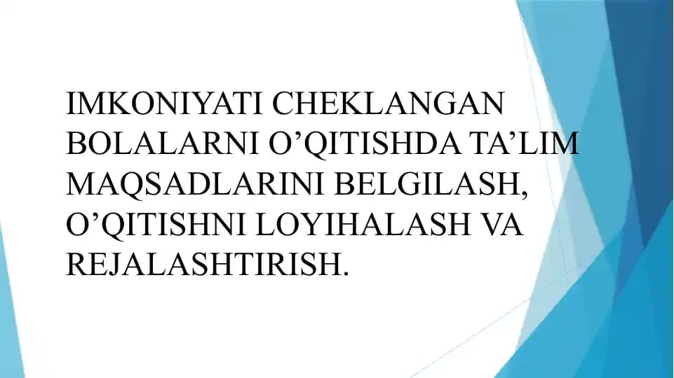 Imkoniyatni Cheklangan Bolalarni O‘qitishda Ta‘lim