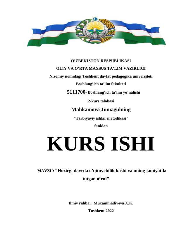 Hozirgi davrda o’qituvchilik kasbi va uning jamiyatda tutgan o’rni