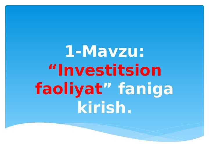 Investitsion faoliyat faniga kirish.