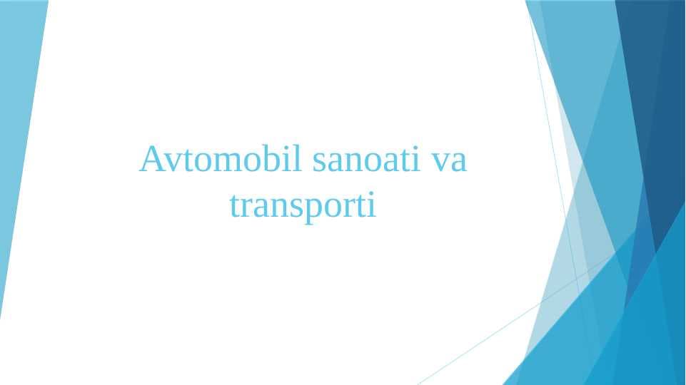 Avtomobil sanoati va transporti