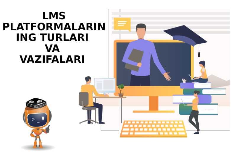 LMS PLATFORMALARINING TURLARI VA VAZIFALARI