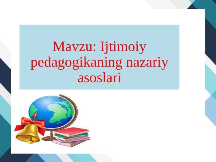 Ijtimoiy pedagogikaning nazariy asoslari