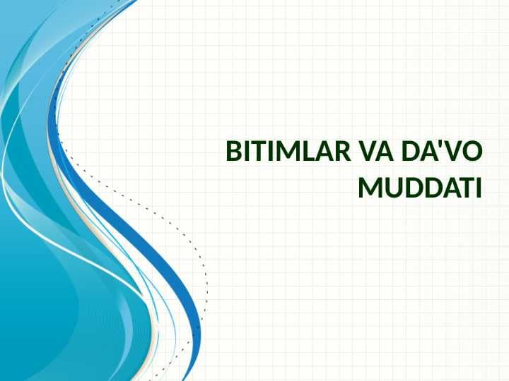 bitimlar va da'vo muddati
