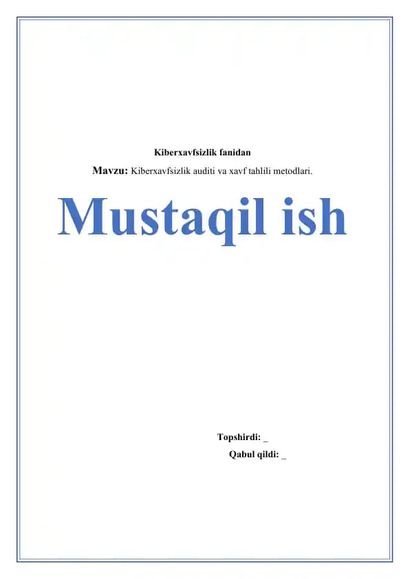 Kiberxavfsizlik auditi va xavf tahlili metodlari