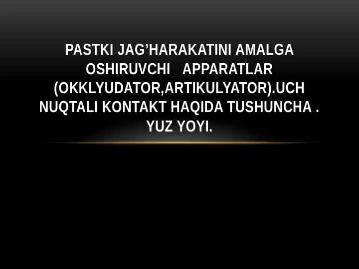 Okklyudator.Artikulyator.Uch nuqtali kontakt.