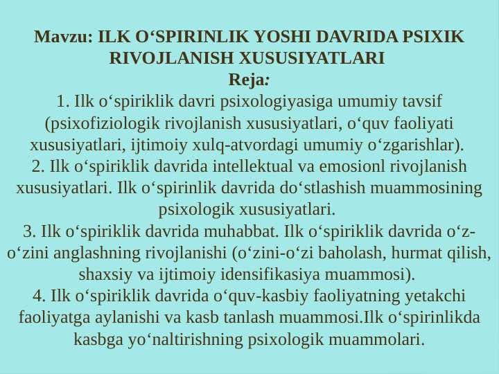 ILK O‘SPIRINLIK YOSHI DAVRIDA PSIXIK RIVOJLANISH XUSUSIYATLARI