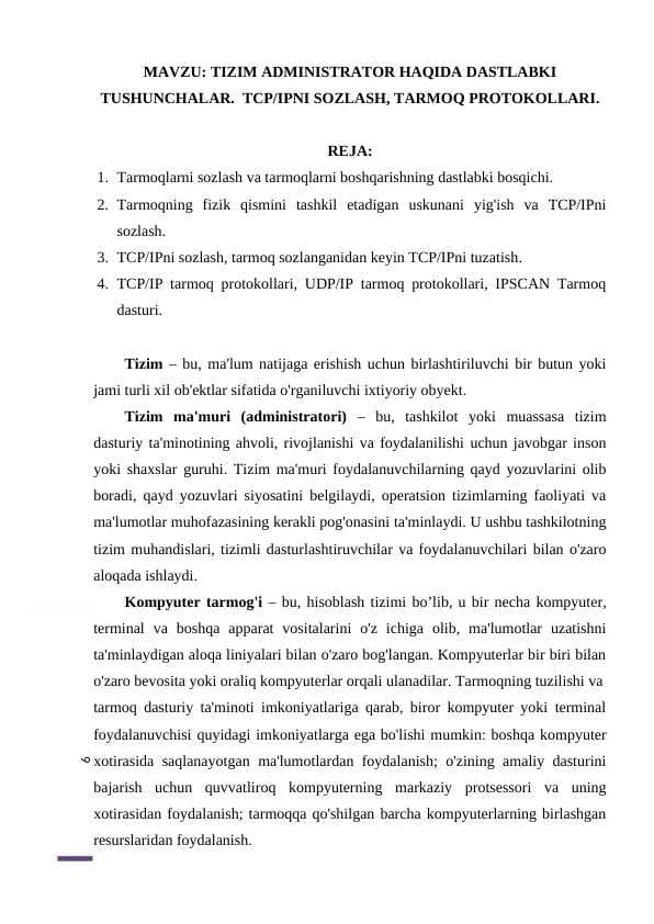 TIZIM ADMINISTRATOR HAQIDA DASTLABKI TUSHUNCHALAR.  TCPIPNI SOZLASH, TARMOQ PROTOKOLLARI