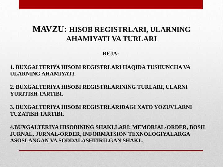 HISOB REGISTRLARI, ULARNING AHAMIYATI VA TURLARI