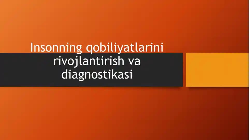 Insonning qobiliyatlarini rivojlantirish va diagnostikasi
