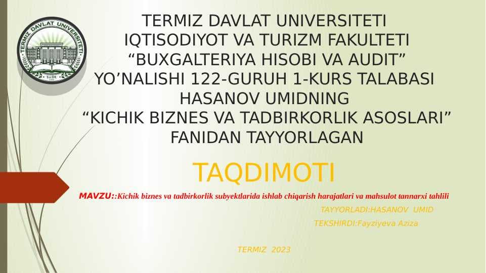 Kichik biznes va tadbirkorlik subyektlarida ishlab chiqarish harajatlari va mahsulot tannarxi tahlili