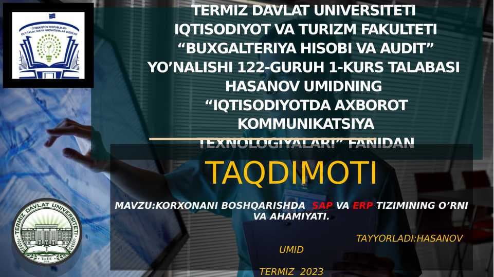 KORXONANI BOSHQARISHDA  SAP VA ERP TIZIMINING O’RNI VA AHAMIYATI.