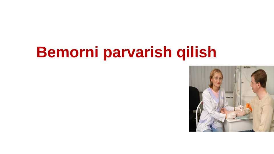 Bemorni parvarish qilish
