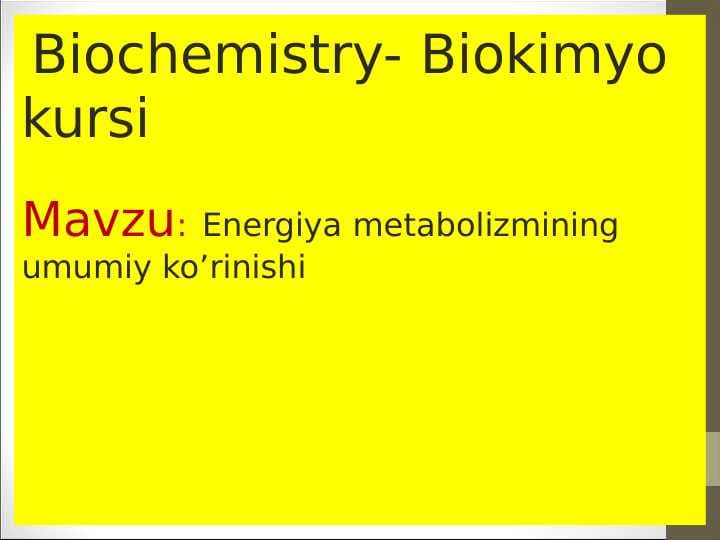 Energiya metabolizmining umumiy ko’rinishi