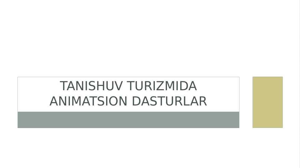 Tanishuv turizmida animatsion dasturlar