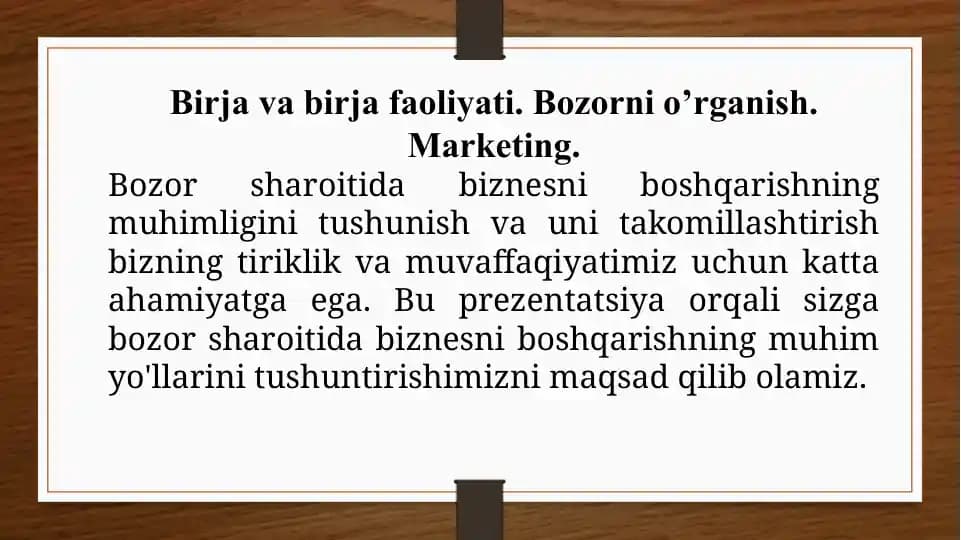Birja va birja faoliyati. Bozorni o’rganish. Marketing