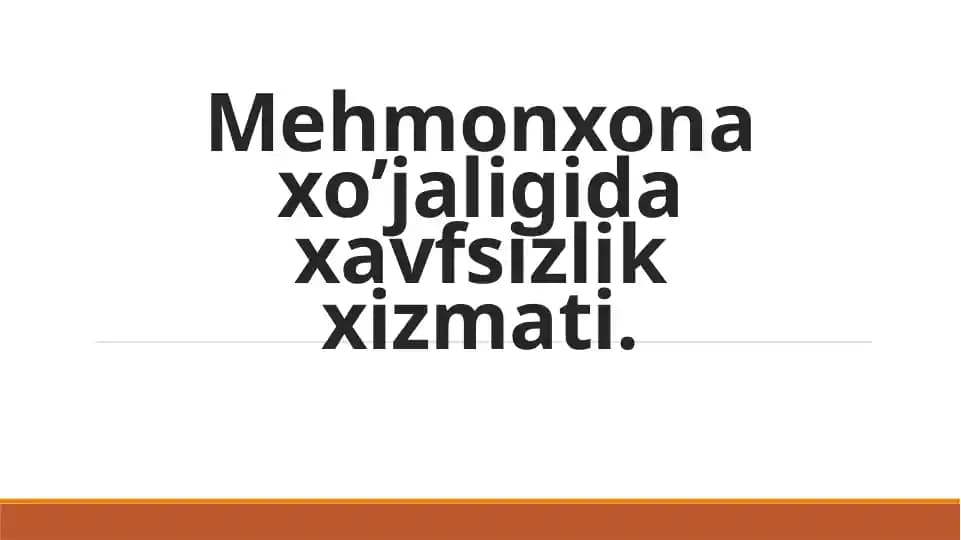 Mehmonxona xo’jaligida xavfsizlik xizmati
