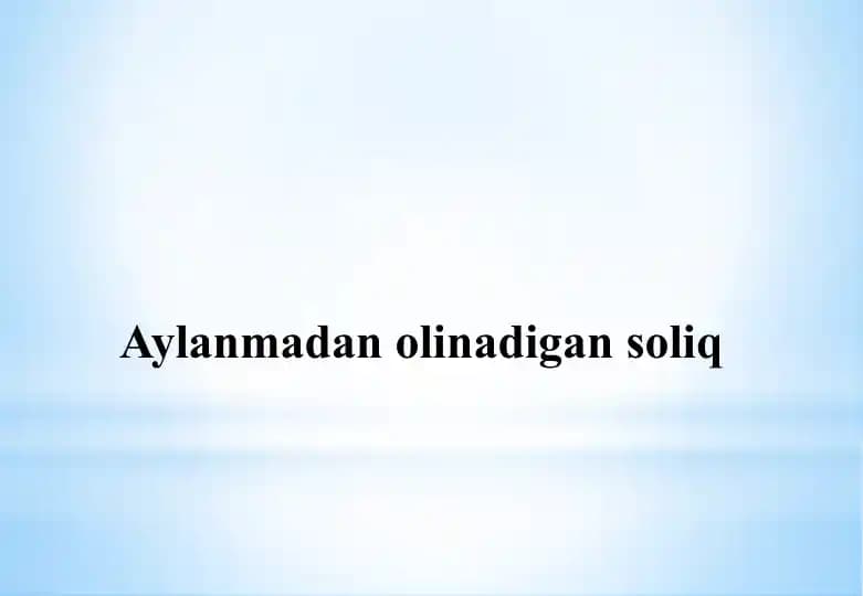 Aylanmadan olinadigan soliq