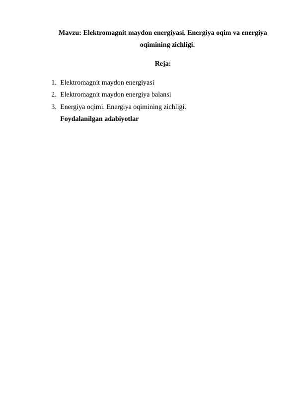 Elektromagnit maydon energiyasi. Energiya oqim va energiya oqimining zichligi