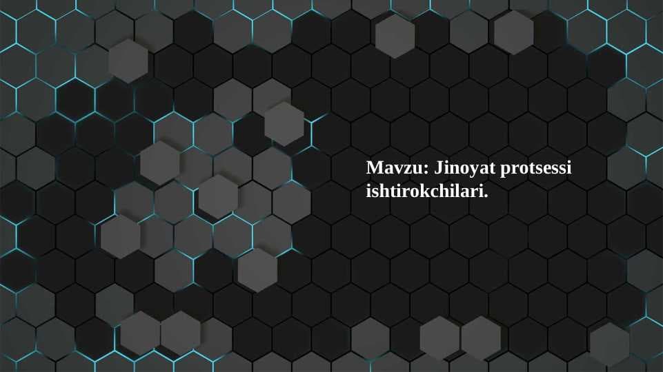 Jinoyat protsessi ishtirokchilari