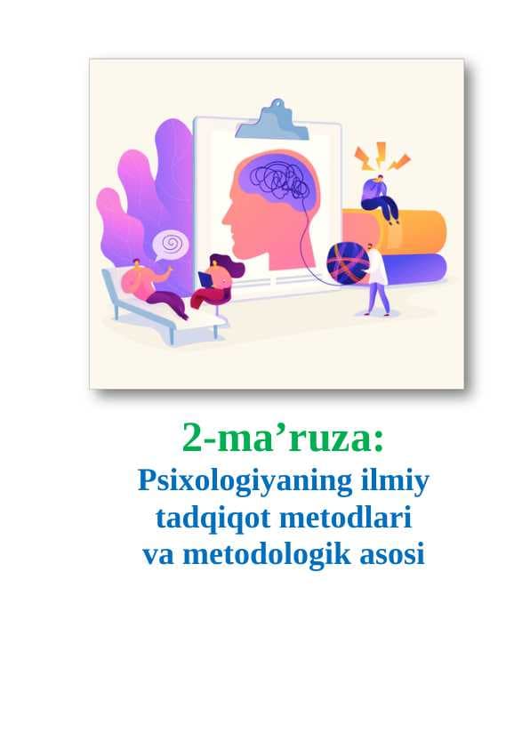 Psixologiyaning ilmiy tadqiqot metodlari va metodologik asoslari