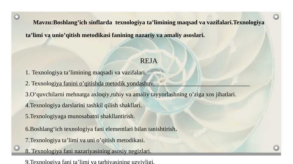 Boshlangʻich sinflarda texnalogiya taʼlimining maqsad va vazifalari