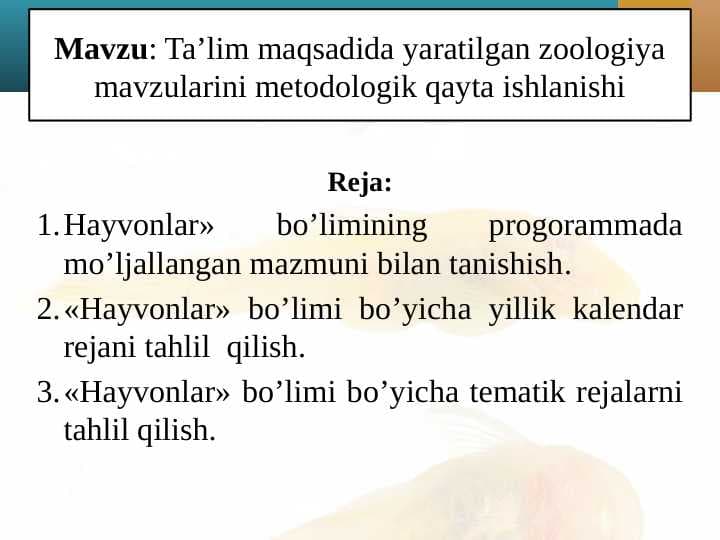 Ta’lim maqsadida yaratilgan zoologiya mavzularini metodologik qayta ishlanishi