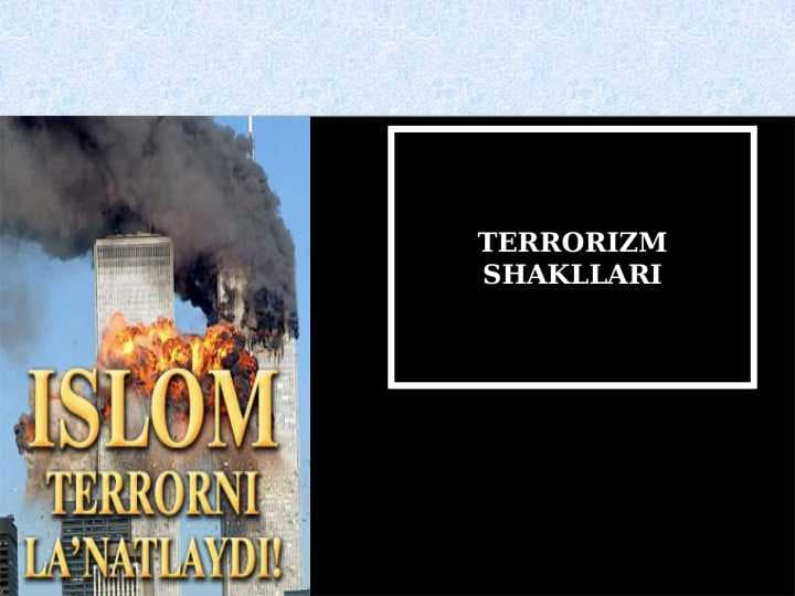 TERRORIZM SHAKLLARI