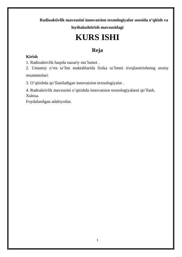 Radioaktivlik mavzusini innovatsion texnologiyalar asosida o’qitish va loyihalashtirish