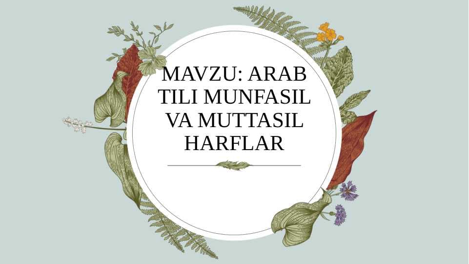 ARAB TILI MUNFASIL VA MUTTASIL HARFLAR