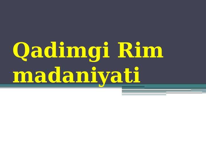 6-sinf tarix Qadimgi Rim madaniyati