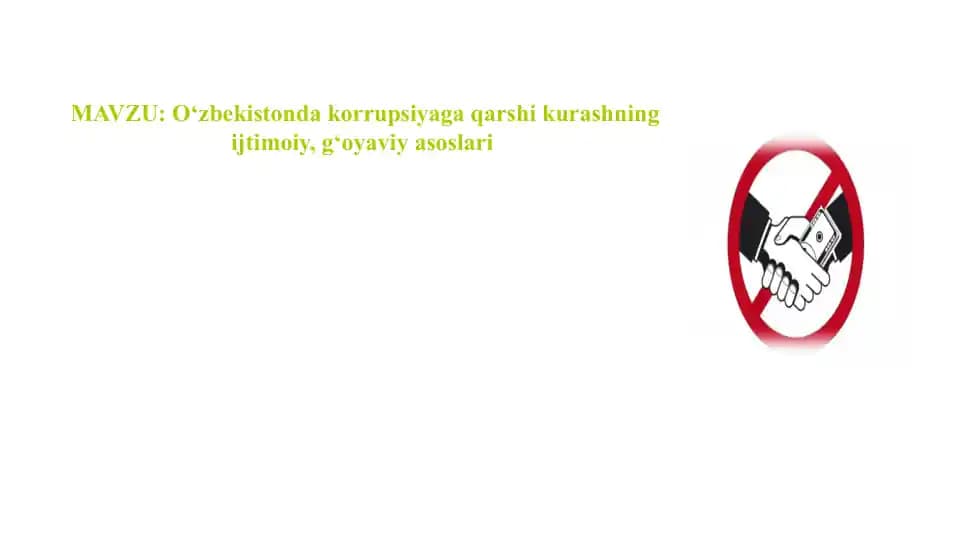 O'zbekistonda korrupsiyaga qarshi kurashning, ijtimoiy g'poyaviy asoslari