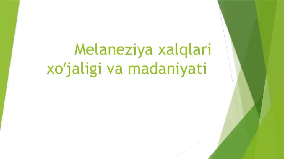 Melaneziya xalqlari xoʻjaligi va madaniyati
