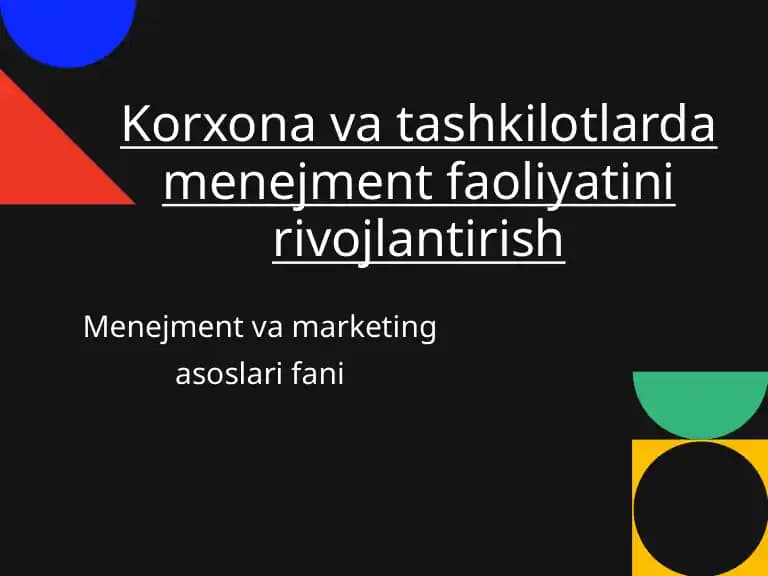 Korxona va tashkilotlarda menejment faoliyatini rivojlantirish