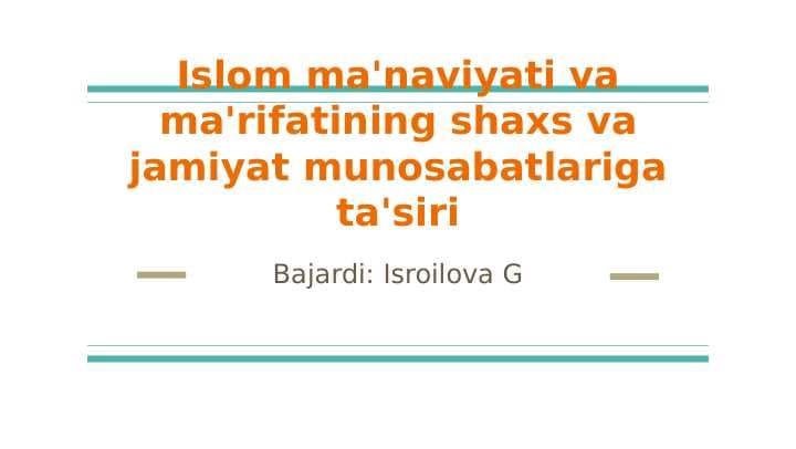 Islom ma'naviyati va ma'rifatining shaxs va jamiyat munosabatlariga ta'siri